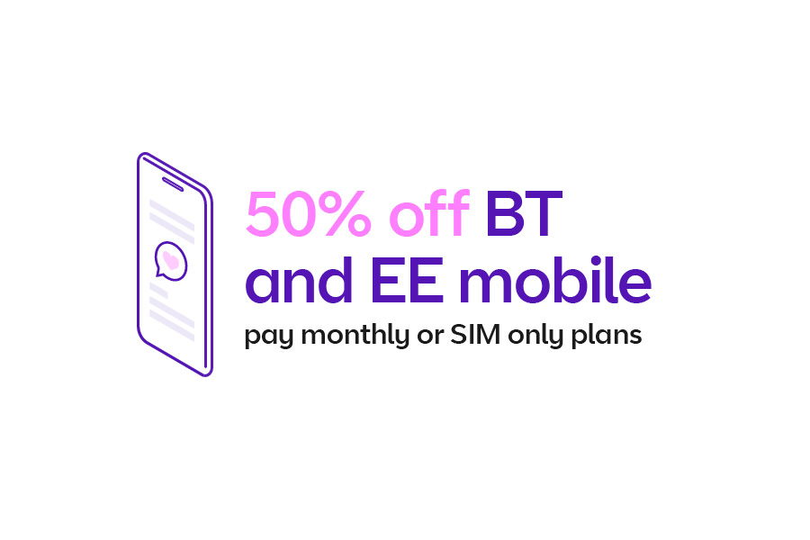 50% off BT and EE mobile pay monthly or SIM only plans