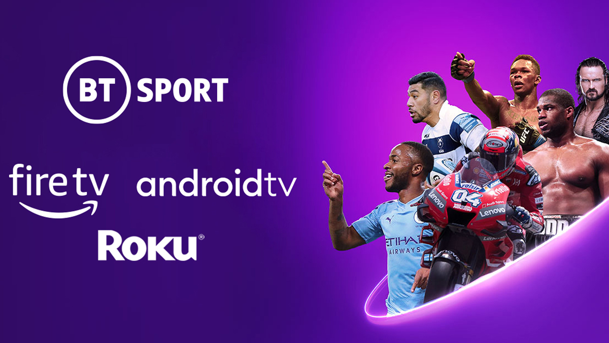 Download the BT Sport app on Fire TV, Android TV and Roku